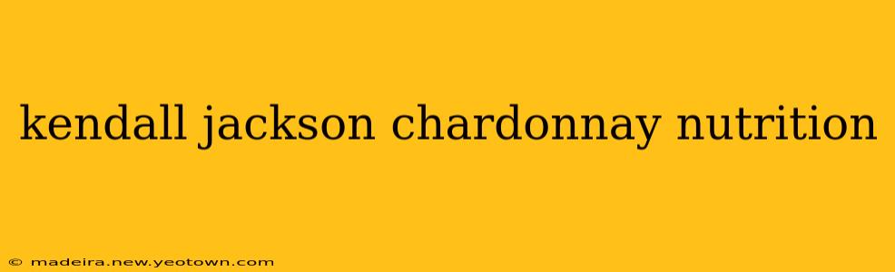 kendall jackson chardonnay nutrition