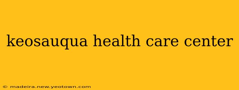 keosauqua health care center