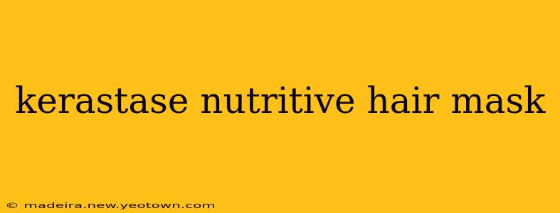 kerastase nutritive hair mask
