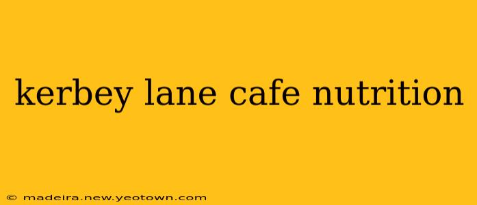 kerbey lane cafe nutrition
