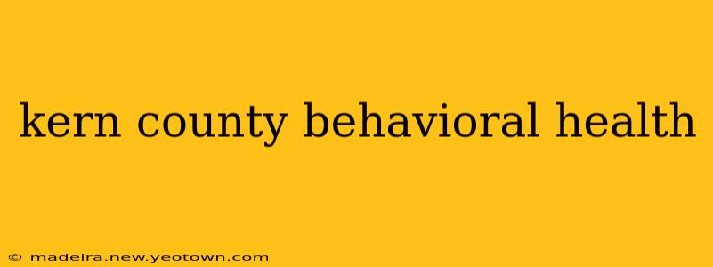 kern county behavioral health