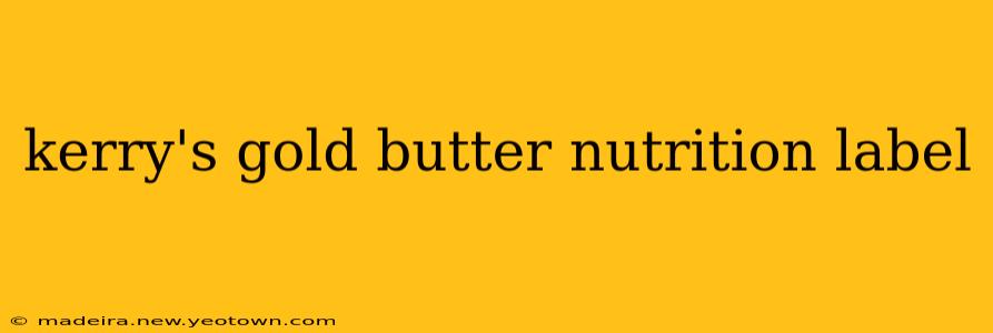 kerry's gold butter nutrition label