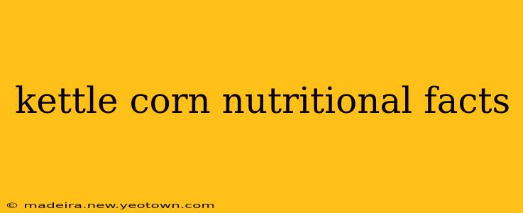 kettle corn nutritional facts