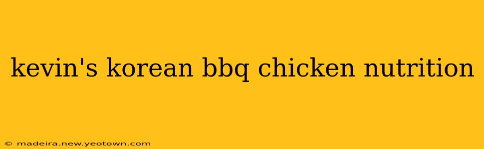 kevin's korean bbq chicken nutrition