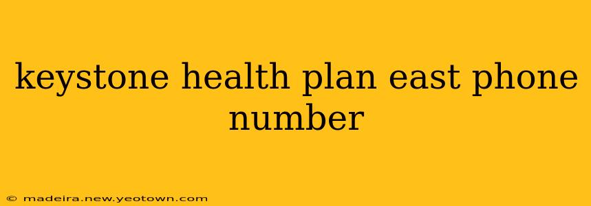 keystone health plan east phone number