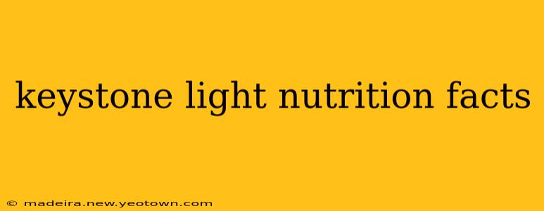 keystone light nutrition facts
