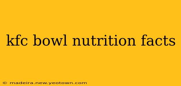 kfc bowl nutrition facts