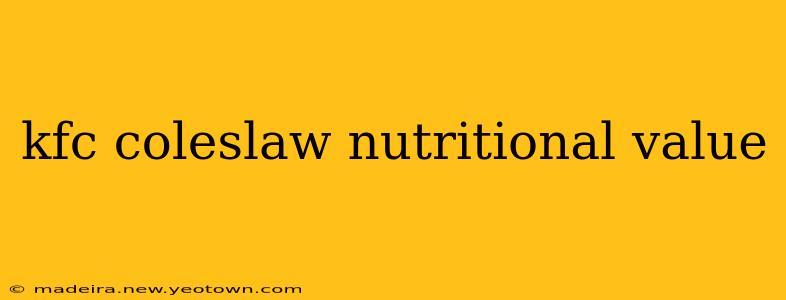 kfc coleslaw nutritional value