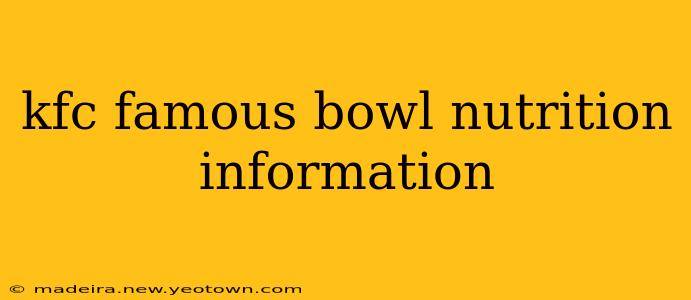 kfc famous bowl nutrition information