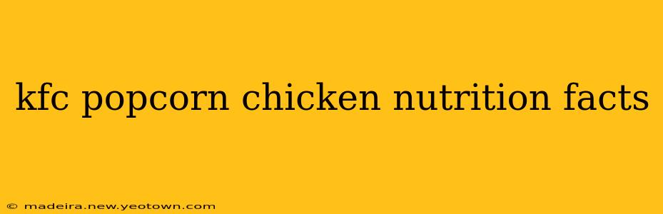 kfc popcorn chicken nutrition facts