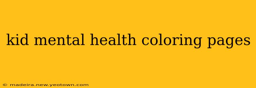 kid mental health coloring pages