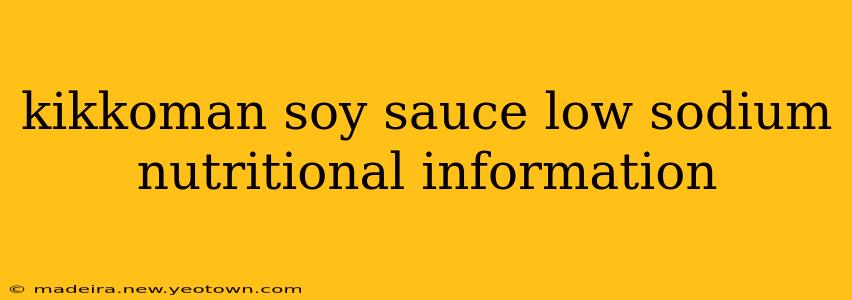 kikkoman soy sauce low sodium nutritional information