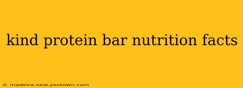 kind protein bar nutrition facts
