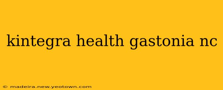 kintegra health gastonia nc