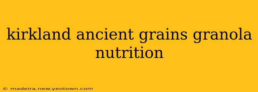 kirkland ancient grains granola nutrition