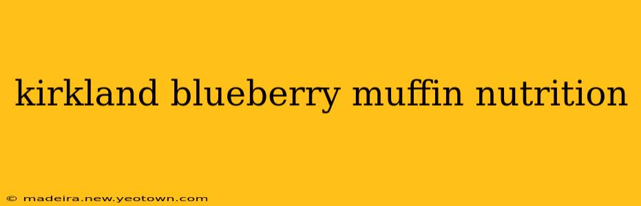 kirkland blueberry muffin nutrition