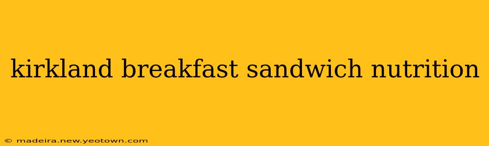 kirkland breakfast sandwich nutrition