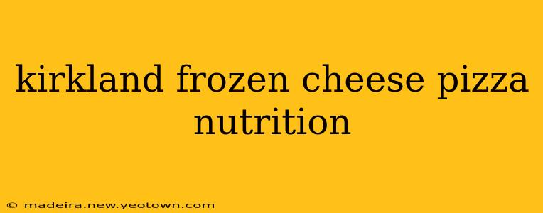 kirkland frozen cheese pizza nutrition