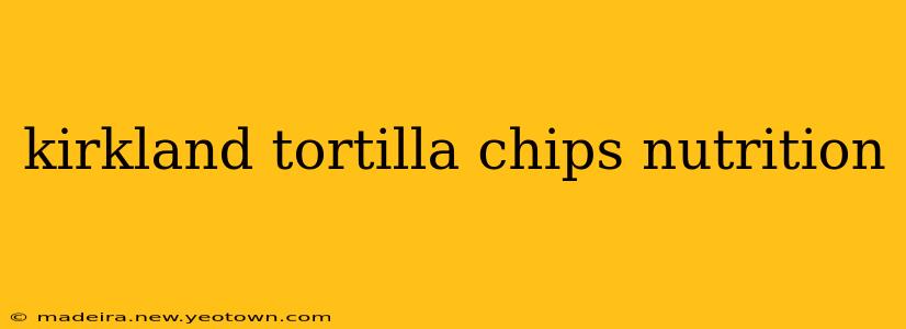 kirkland tortilla chips nutrition