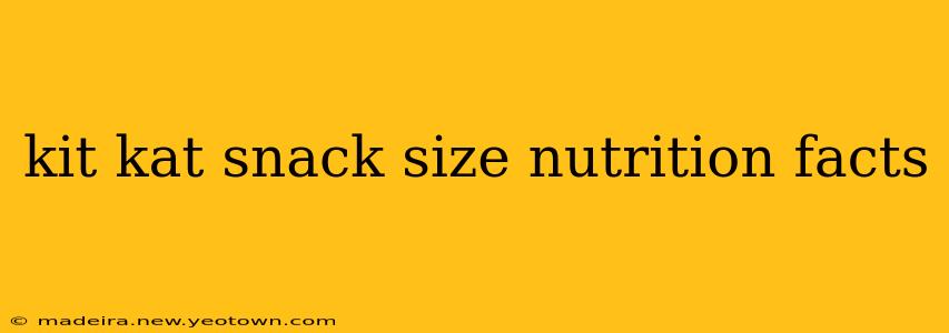 kit kat snack size nutrition facts