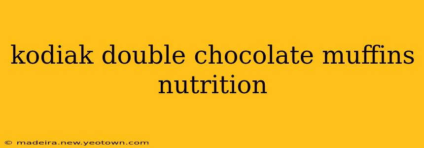 kodiak double chocolate muffins nutrition