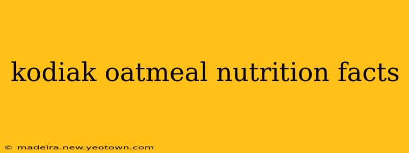 kodiak oatmeal nutrition facts