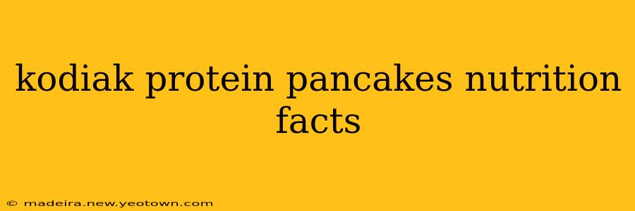 kodiak protein pancakes nutrition facts
