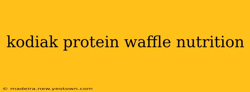 kodiak protein waffle nutrition