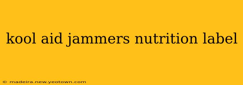 kool aid jammers nutrition label