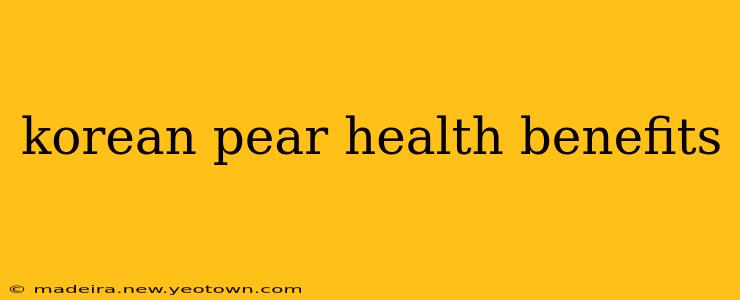 korean pear health benefits