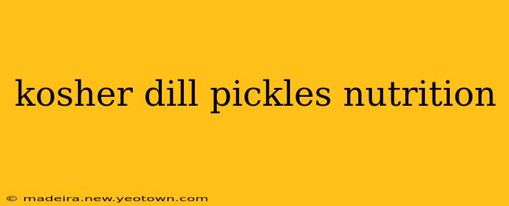 kosher dill pickles nutrition