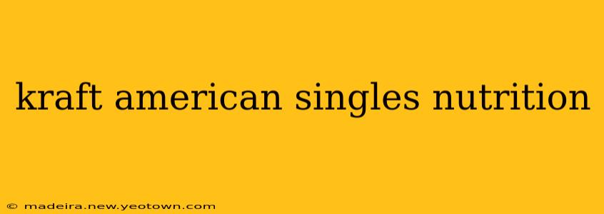 kraft american singles nutrition