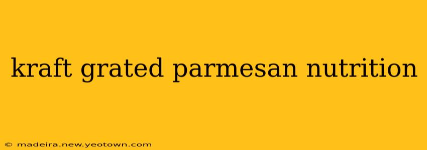 kraft grated parmesan nutrition