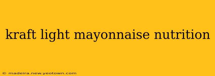 kraft light mayonnaise nutrition