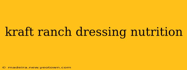 kraft ranch dressing nutrition