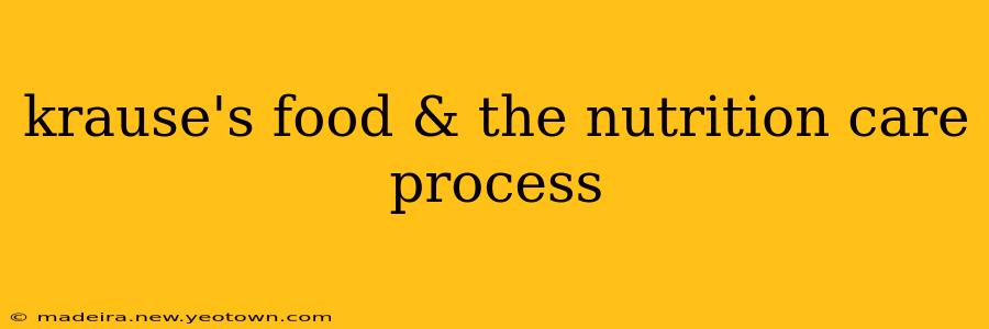 krause's food & the nutrition care process