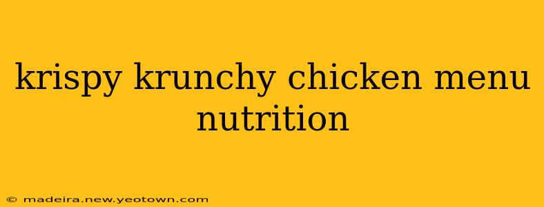 krispy krunchy chicken menu nutrition