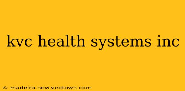 kvc health systems inc