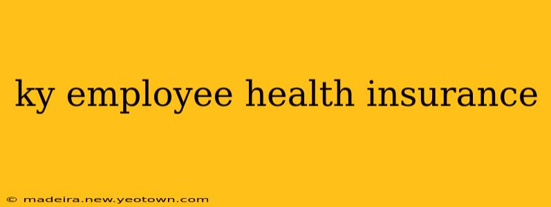 ky employee health insurance