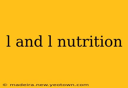 l and l nutrition
