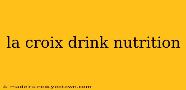 la croix drink nutrition