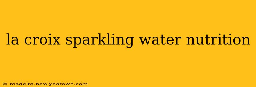 la croix sparkling water nutrition
