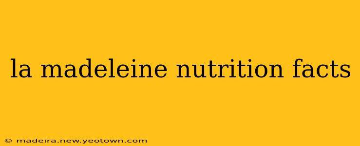 la madeleine nutrition facts