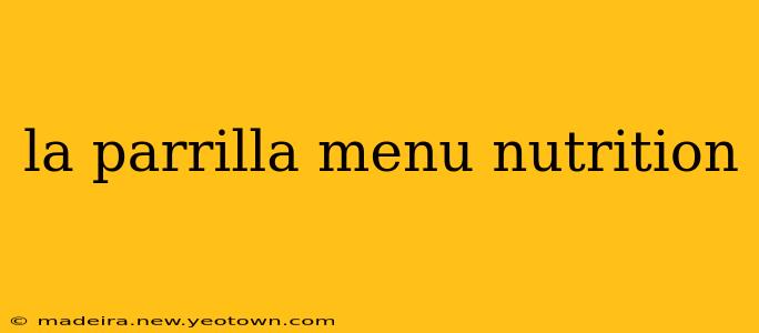 la parrilla menu nutrition