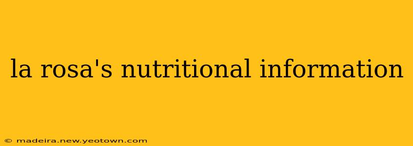 la rosa's nutritional information