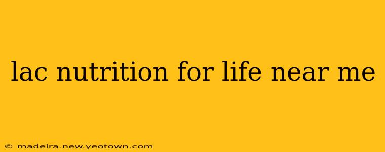 lac nutrition for life near me