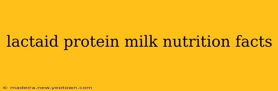 lactaid protein milk nutrition facts