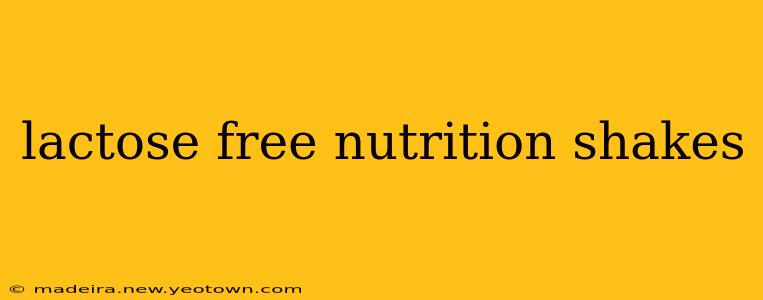 lactose free nutrition shakes