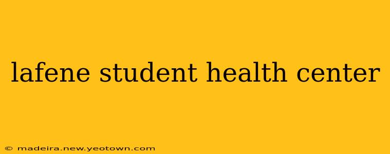 lafene student health center