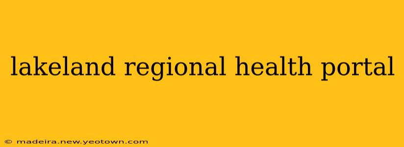 lakeland regional health portal